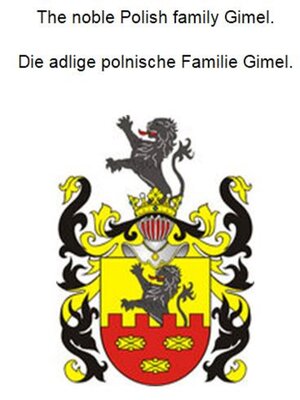 cover image of The noble Polish family Gimel. Die adlige polnische Familie Gimel.